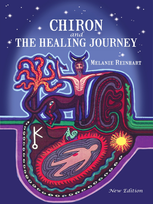 Title details for Chiron and the Healing Journey by Melanie Reinhart - Wait list